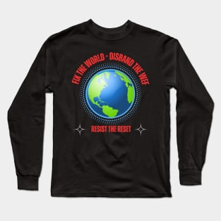 Fix the World - Disband the WEF Long Sleeve T-Shirt